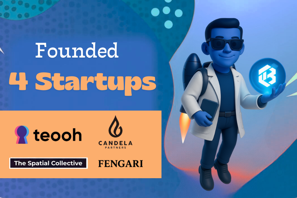 Founded 4 Startups